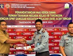 Penuhi Hak Pendidikan, Rutan Takengon Teken MOU Bersama SPNF SKB Aceh Tengah