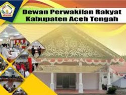 Ini 30 Anggota DPRK Aceh Tengah Periode 2024 – 2029?