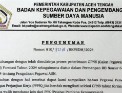 BKPSDM Aceh Tengah Umumkan Syarat PPPK ikut tes CPNS