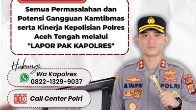 Kapolres Aceh Tengah Luncurkan Layanan “Lapor Pak Kapolres”, Permudah Warga Sampaikan Aduan Lewat WhatsApp